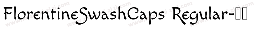 FlorentineSwashCaps Regular字体转换